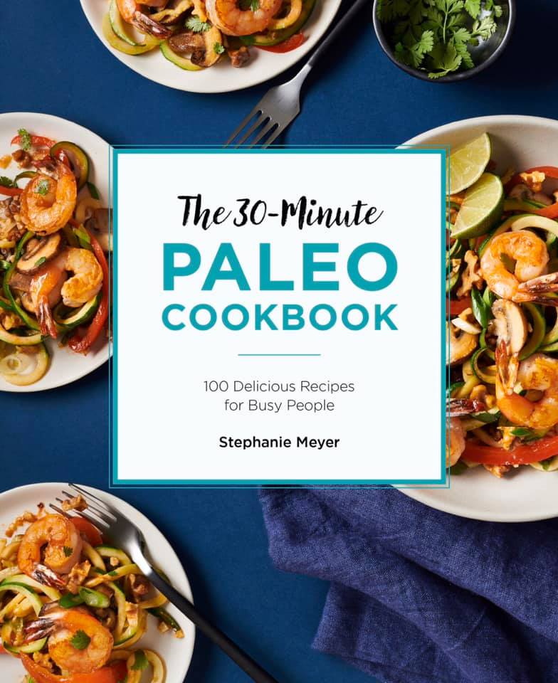 The 30-Minute Paleo Cookbook